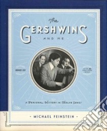 The Gershwins and Me libro in lingua di Feinstein Michael, Jackman Ian (CON)