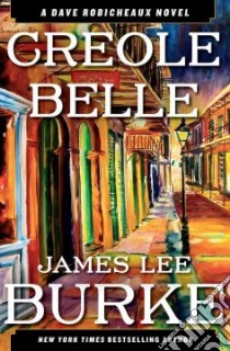 Creole Belle libro in lingua di Burke James Lee