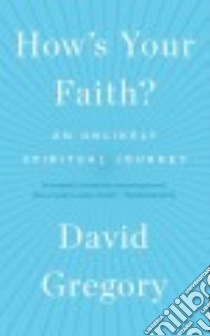 How's Your Faith? libro in lingua di Gregory David