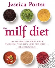 The Milf Diet libro in lingua di Porter Jessica