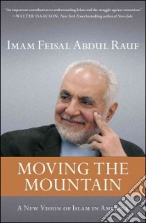 Moving the Mountain libro in lingua di Rauf Imam Feisal Abdul