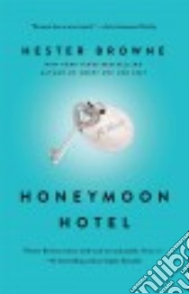 Honeymoon Hotel libro in lingua di Browne Hester