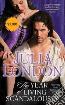 The Year of Living Scandalously libro in lingua di London Julia