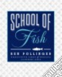 School of Fish libro in lingua di Pollinger Ben, Lyness Stephanie