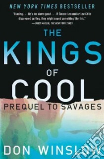 The Kings of Cool libro in lingua di Winslow Don