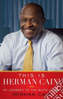 This Is Herman Cain! libro in lingua di Cain Herman