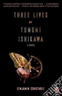 Three Lives of Tomomi Ishikawa libro in lingua di Constable Benjamin