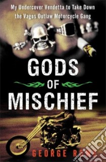 Gods of Mischief libro in lingua di Rowe George