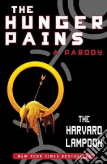 The Hunger Pains libro in lingua di Harvard Lampoon (COR)