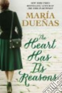 The Heart Has Its Reasons libro in lingua di Duenas Maria, Kerrigan Elie (TRN)