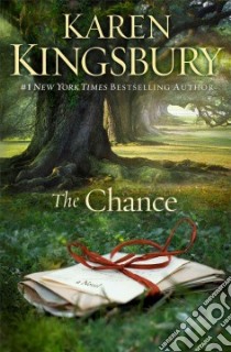 The Chance libro in lingua di Kingsbury Karen