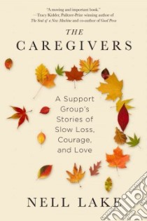 The Caregivers libro in lingua di Lake Nell