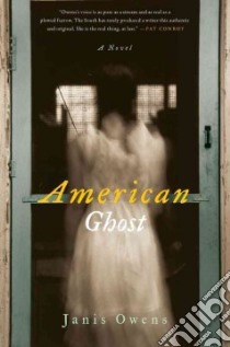 American Ghost libro in lingua di Owens Janis