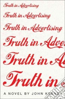Truth in Advertising libro in lingua di Kenney John