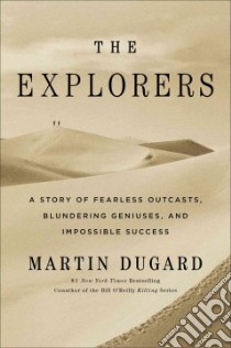 The Explorers libro in lingua di Dugard Martin