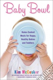 Baby Bowl libro in lingua di McCosker Kim