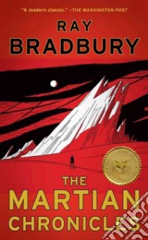 The Martian Chronicles libro in lingua di Bradbury Ray