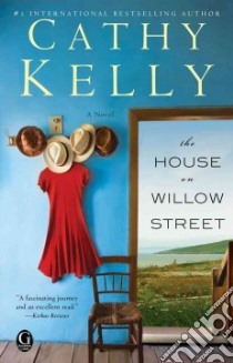 The House on Willow Street libro in lingua di Kelly Cathy