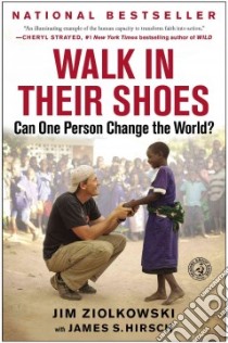 Walk in Their Shoes libro in lingua di Ziolkowski Jim, Hirsch James S. (CON)