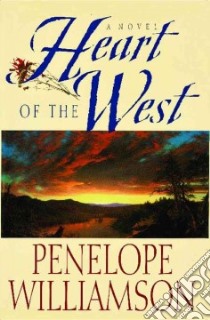 Heart of the West libro in lingua di Williamson Penelope