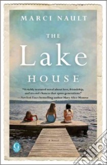 The Lake House libro in lingua di Nault Marci