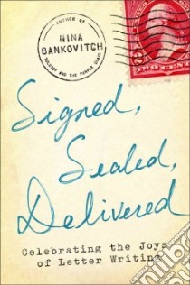 Signed, Sealed, Delivered libro in lingua di Sankovitch Nina