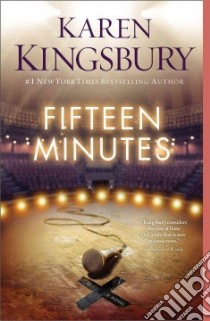 Fifteen Minutes libro in lingua di Kingsbury Karen