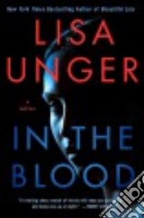 In the Blood libro in lingua di Unger Lisa