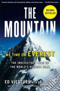 The Mountain libro in lingua di Viesturs Ed, Roberts David (CON)