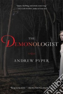 The Demonologist libro in lingua di Pyper Andrew