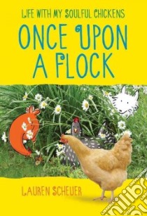 Once upon a Flock libro in lingua di Scheuer Lauren