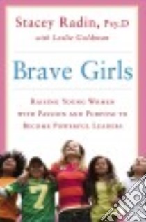 Brave Girls libro in lingua di Radin Stacey, Goldman Leslie (CON)