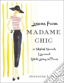 Lessons from Madame Chic libro in lingua di Scott Jennifer L.