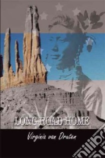 Long Road Home libro in lingua di Druten Virginia Van