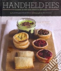 Handheld Pies libro in lingua di Billingsley Sarah, Wharton Rachel, Silverman Ellen (PHT)