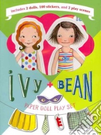 Ivy + Bean Paper Doll Play Set libro in lingua di Barrows Annie, Blackall Sophie