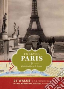 Forever Paris libro in lingua di De Tessan Christina Henry
