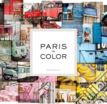Paris in Color libro in lingua di Robertson Nichole (PHT)