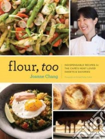 Flour, Too libro in lingua di Chang Joanne, Turkell Michael Harlan (PHT)