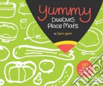 Yummy Doodles Place Mats libro in lingua di Gomi Taro