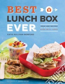 Best Lunch Box Ever libro in lingua di Morford Katie Sullivan, Martine Jennifer (PHT)