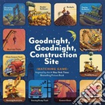 Goodnight, Goodnight, Construction Site Matching Game libro in lingua di Rinker Sherri Duskey, Lichtenheld Tom (ILT)