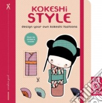 Kokeshi Style libro in lingua di Parot Annelore