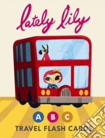 Lately Lily ABC Travel Flash Cards libro in lingua di Player Micah (ILT)