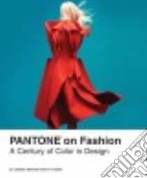 Pantone on Fashion libro in lingua di Eiseman Leatrice, Cutler E. P., Tomasello Julien (EDT)