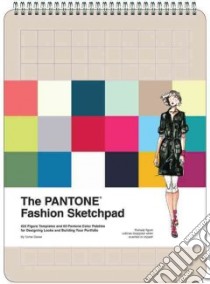 The Pantone Fashion Sketchpad libro in lingua di Pantone LLC (COR), Daniel Tamar