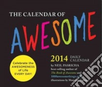The Calendar of Awesome 2014 Calendar libro in lingua di Pasricha Neil, Cabinet Monsieur (ILT)