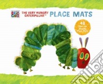 THe Very Hungry Caterpillar Place Mats libro in lingua di Carle Eric