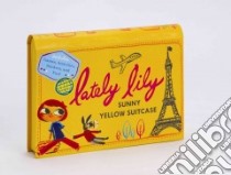Lately Lily Sunny Yellow Suitcase libro in lingua di Player Micah (ILT)