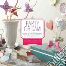 Party Origami libro in lingua di Okui Jessica
